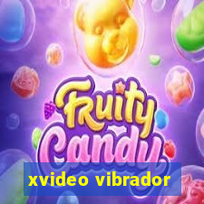 xvideo vibrador